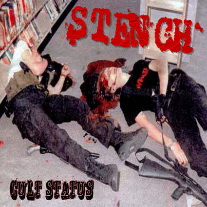 Stench 'Cult Status' LP artwork (Stench 2007)