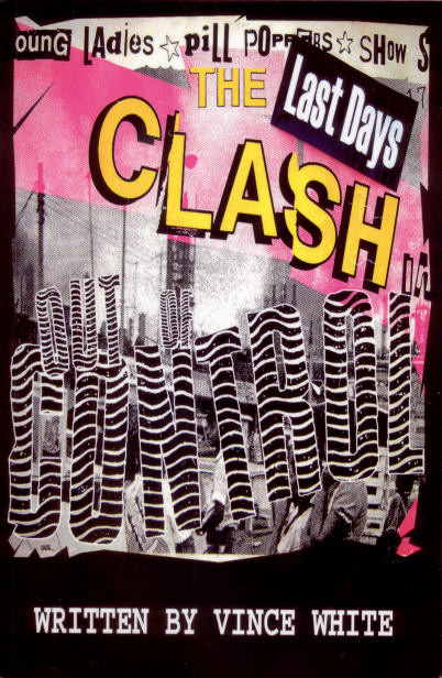 Last Days Of The Clash (2007)