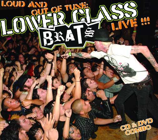 LOWER CLASS BRATS 'LIVE AND OUT OF TUNE' DVD