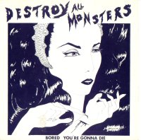 Destroy All Monsters official debut 45 (UK version) (DC Collection)