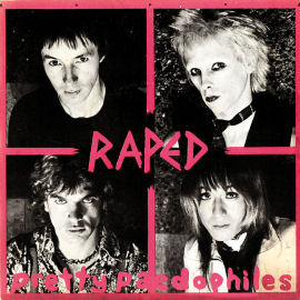 Raped 'Pretty Paedophiles' EP 1978 (Parole Records)