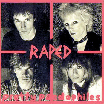 Raped's infamous 'Pretty Paedophiles' EP (DC Archives)