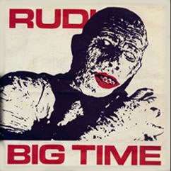 RUDI 'Big Time' 45